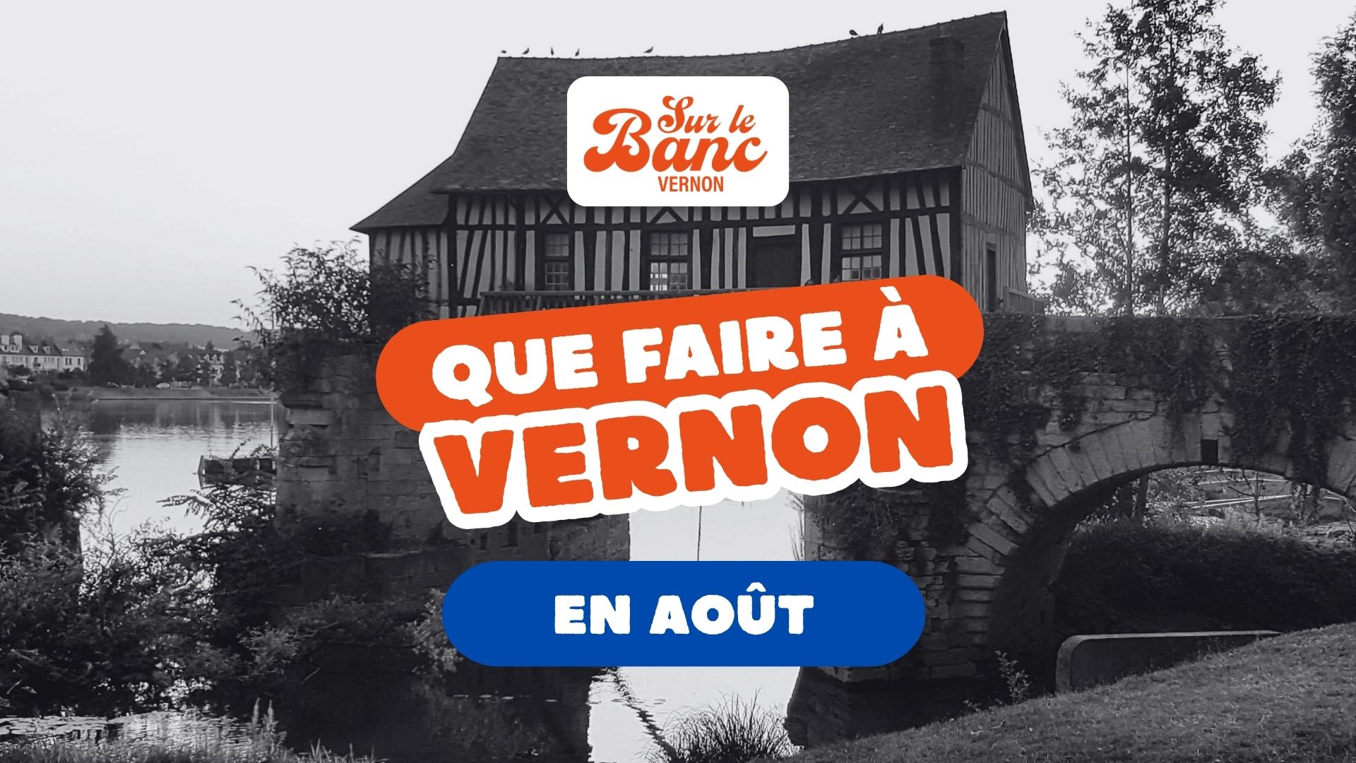 Que faire à Vernon en août 2026 ?