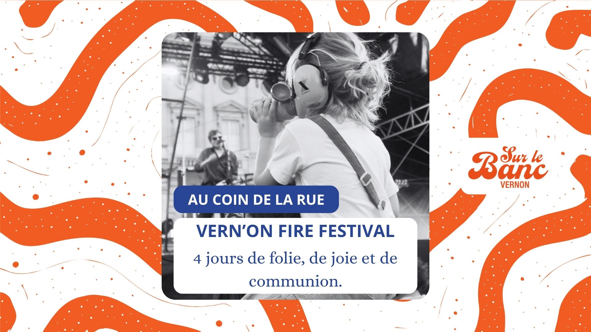 VERNON FIRE FESTIVAL 2026 – 4 jours de folie